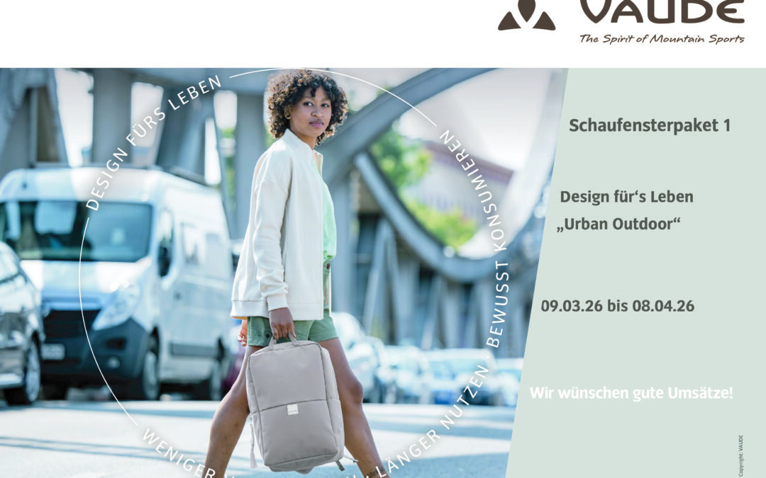Schaufensterpaket 1 “ Urban Outdoor“ vom 09.03.- 08.04.2026